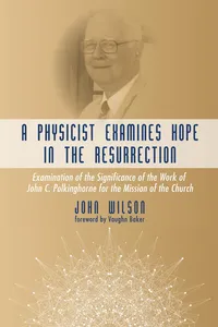 A Physicist Examines Hope in the Resurrection_cover