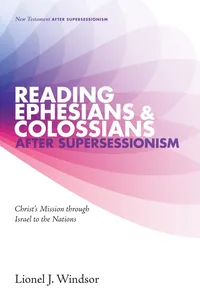 Reading Ephesians and Colossians after Supersessionism_cover