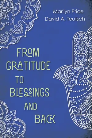 From Gratitude to Blessings and Back