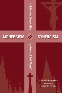 Monergism or Synergism_cover