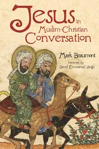 Jesus in Muslim-Christian Conversation_cover