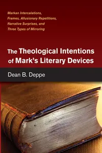 The Theological Intentions of Mark's Literary Devices_cover