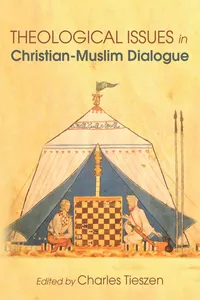 Theological Issues in Christian-Muslim Dialogue_cover