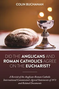 Did the Anglicans and Roman Catholics Agree on the Eucharist?_cover