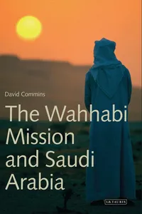 The Wahhabi Mission and Saudi Arabia_cover