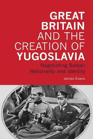 Great Britain and the Creation of Yugoslavia