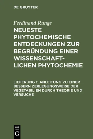 Anleitung zu einer bessern Zerlegungsweise der Vegetabilien durch Theorie und Versuche