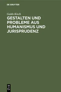 Gestalten und Probleme aus Humanismus und Jurisprudenz_cover