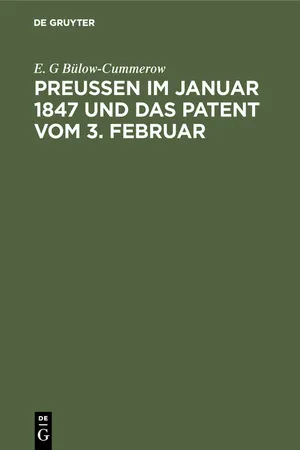 Preußen im Januar 1847 und das Patent vom 3. Februar