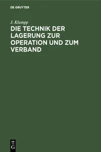 Die Technik der Lagerung zur Operation und zum Verband_cover