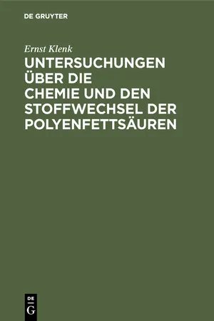 Untersuchungen über die Chemie und den Stoffwechsel der Polyenfettsäuren