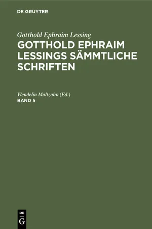 Gotthold Ephraim Lessing: Gotthold Ephraim Lessings Sämmtliche Schriften. Band 5