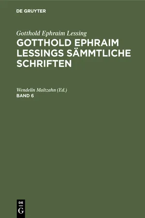 Gotthold Ephraim Lessing: Gotthold Ephraim Lessings Sämmtliche Schriften. Band 6