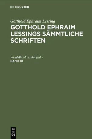 Gotthold Ephraim Lessing: Gotthold Ephraim Lessings Sämmtliche Schriften. Band 10