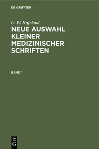 C. W. Hufeland: Neue Auswahl kleiner medizinischer Schriften. Band 1_cover