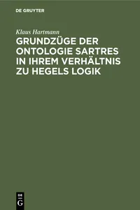 Grundzüge der Ontologie Sartres in ihrem Verhältnis zu Hegels Logik_cover