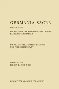 Die Prämonstratenserstifte Ober- und Nieder-Ilbenstadt. Die Bistümer der Kirchenprovinz Mainz. Das Erzbistum Mainz 1_cover