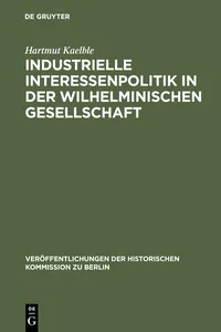 Industrielle Interessenpolitik in der Wilhelminischen Gesellschaft_cover