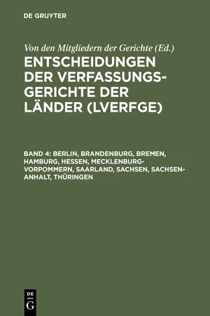 Berlin, Brandenburg, Bremen, Hamburg, Hessen, Mecklenburg-Vorpommern, Saarland, Sachsen, Sachsen-Anhalt, Thüringen