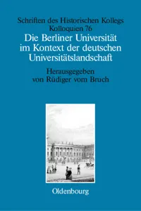 Die Berliner Universität im Kontext der deutschen Universitätslandschaft nach 1800, um 1860 und um 1910_cover