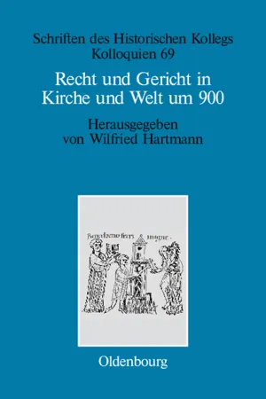 Recht und Gericht in Kirche und Welt um 900