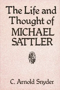 The Life and Thought of Michael Sattler_cover