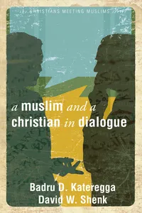 A Muslim and a Christian in Dialogue_cover