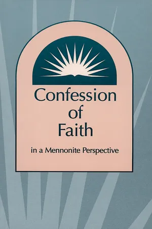 Confession of Faith in a Mennonite Perspective