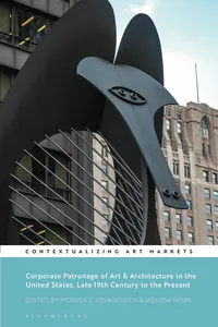 Corporate Patronage of Art and Architecture in the United States, Late 19th Century to the Present_cover