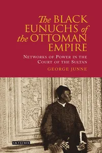 The Black Eunuchs of the Ottoman Empire_cover