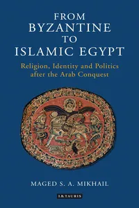 From Byzantine to Islamic Egypt_cover