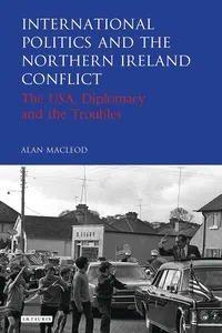 International Politics and the Northern Ireland Conflict_cover