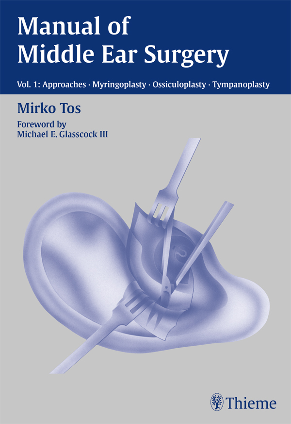 PDF] Manual of Middle Ear Surgery by Mirko Tos | 9780865774988