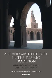 Art and Architecture in the Islamic Tradition_cover