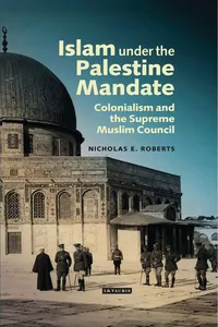 Islam under the Palestine Mandate_cover