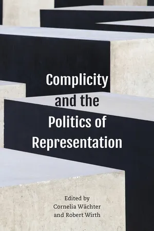 Complicity and the Politics of Representation