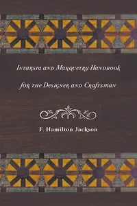 Intarsia and Marquetry - Handbook for the Designer and Craftsman_cover