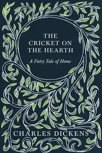 The Cricket on the Hearth - A Fairy Tale of Home_cover