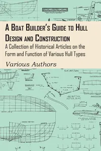 A Boat Builder's Guide to Hull Design and Construction - A Collection of Historical Articles on the Form and Function of Various Hull Types_cover