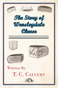 The Story of Wensleydale Cheese_cover