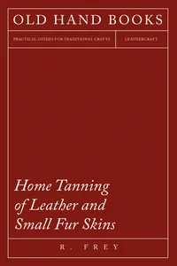 Home Tanning of Leather and Small Fur Skins_cover