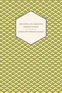 The Living of Charlotte Perkins Gilman - An Autobiography_cover