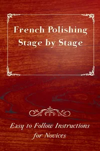 French Polishing Stage by Stage - Easy to Follow Instructions for Novices_cover