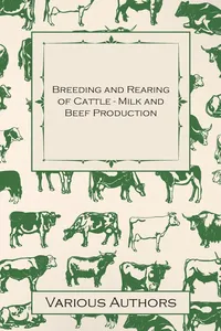 Breeding and Rearing of Cattle - Milk and Beef Production_cover