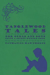 Tanglewood Tales - For Girls and Boys - Being a Second Wonder-Book_cover