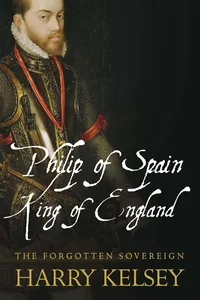 Philip of Spain, King of England_cover