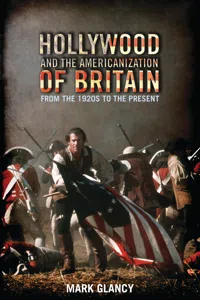 Hollywood and the Americanization of Britain_cover