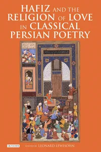 Hafiz and the Religion of Love in Classical Persian Poetry_cover