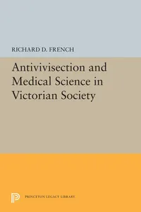 Antivivisection and Medical Science in Victorian Society_cover