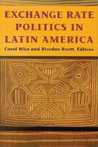 Exchange Rate Politics in Latin America_cover